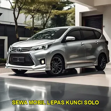 Sewa Mobil Lepas Kunci Terdekat Solo